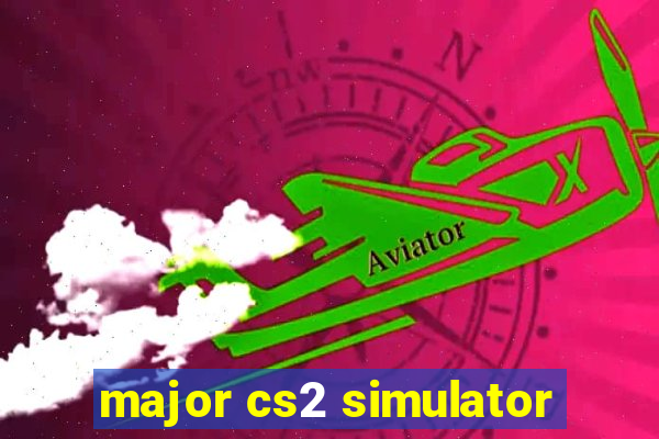 major cs2 simulator